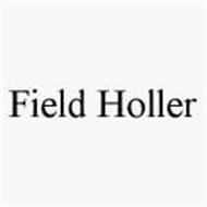 FIELD HOLLER