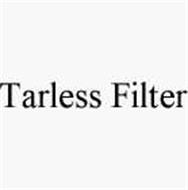 TARLESS FILTER