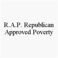 R.A.P. REPUBLICAN APPROVED POVERTY