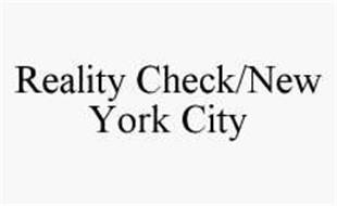 REALITY CHECK/NEW YORK CITY