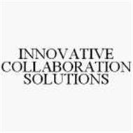 INNOVATIVE COLLABORATION SOLUTIONS