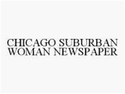 CHICAGO SUBURBAN WOMAN NEWSPAPER