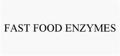 FAST FOOD ENZYMES