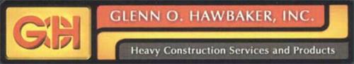 GOH GLENN O. HAWBAKER, INC. HEAVY CONSTRUCTION SERVICES AND PRODUCTS