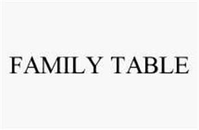 FAMILY TABLE