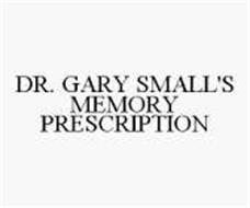 DR. GARY SMALL'S MEMORY PRESCRIPTION