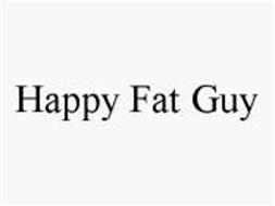 HAPPY FAT GUY
