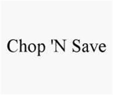 CHOP 'N SAVE