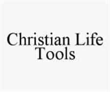 CHRISTIAN LIFE TOOLS