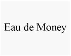 EAU DE MONEY