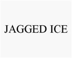 JAGGED ICE