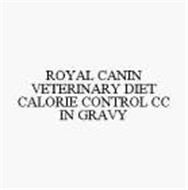 ROYAL CANIN VETERINARY DIET CALORIE CONTROL CC IN GRAVY