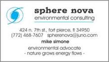 NATURE GROWS ENERGY FLOWS (NOTE: SPHERE NOVA ALREADY A REGISTERED TRADEMARK BELONGING TO OWNER)