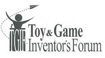 TGIF TOY & GAME INVENTOR'S FORUM
