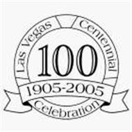 LAS VEGAS CENTENNIAL CELEBRATION 100 1905-2005