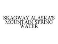SKAGWAY ALASKA'S MOUNTAIN SPRING WATER