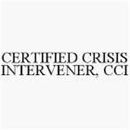 CERTIFIED CRISIS INTERVENER, CCI