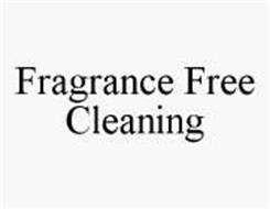 FRAGRANCE FREE CLEANING