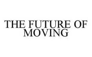 THE FUTURE OF MOVING