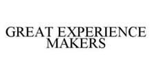 GREAT EXPERIENCE MAKERS