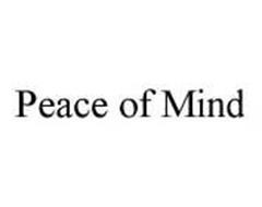 PEACE OF MIND