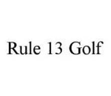 RULE 13 GOLF