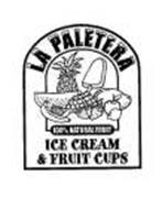 LA PALETERA 100% NATURAL FRUIT ICE CREAM & FRUIT CUPS