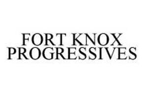 FORT KNOX PROGRESSIVES