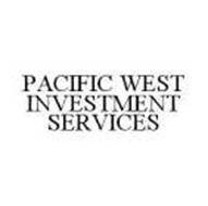 PACIFIC WEST INVESTMENT SERVICES