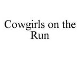 COWGIRLS ON THE RUN