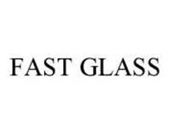 FAST GLASS