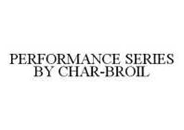 PERFORMANCE SERIES BY CHAR-BROIL