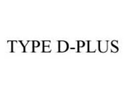 TYPE D-PLUS