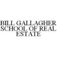 BILL GALLAGHER SCHOOL OF REAL ESTATE