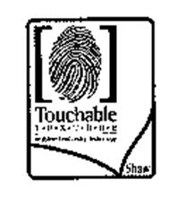 TOUCHABLE T-E-X-T-U-R-E REGISTERED EMBOSSING TECHNOLOGY SHAW