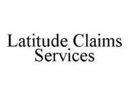 LATITUDE CLAIMS SERVICES
