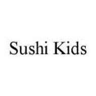SUSHI KIDS