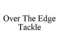 OVER THE EDGE TACKLE