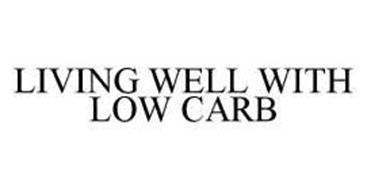 LIVING WELL WITH LOW CARB