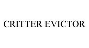 CRITTER EVICTOR