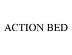 ACTION BED
