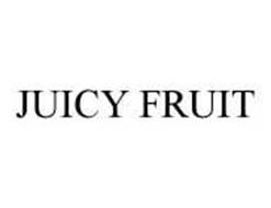 JUICY FRUIT