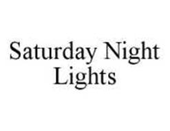SATURDAY NIGHT LIGHTS