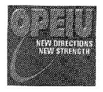 OPEIU NEW DIRECTIONS NEW STRENGTH