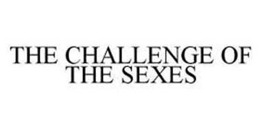 THE CHALLENGE OF THE SEXES