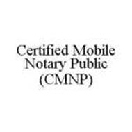 CERTIFIED MOBILE NOTARY PUBLIC (CMNP)