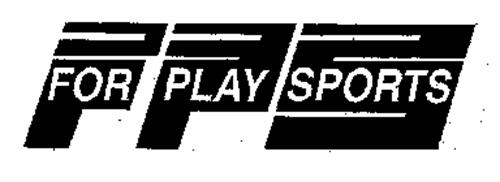 FOR PLAY SPORTS