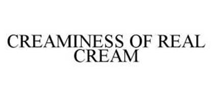 CREAMINESS OF REAL CREAM