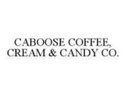 CABOOSE COFFEE, CREAM & CANDY CO.