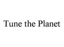 TUNE THE PLANET